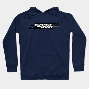 Brackets Like What! Hoodie